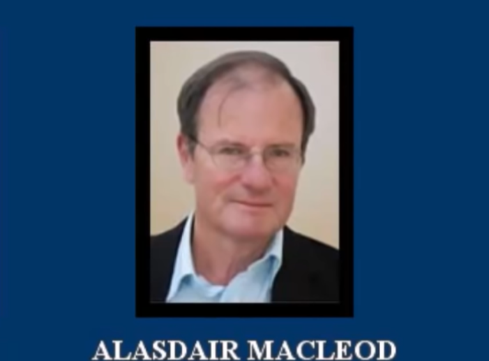 Alasdair Macleod: Dollar Destruction & A Golden Chinese Currency