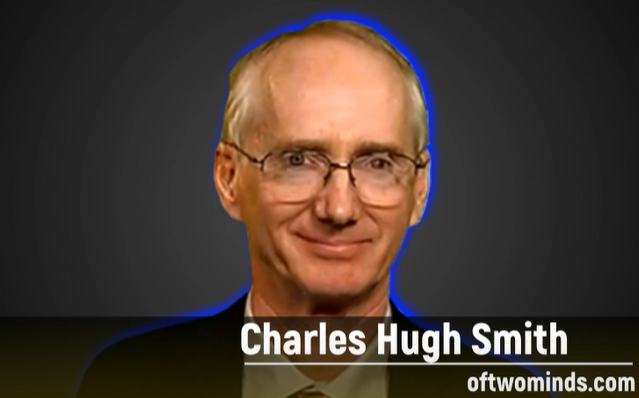 Charles Hugh Smith: Countries Realize Globalism Is Not The Future, Self Reliance The Path Forward