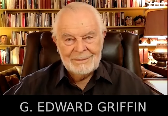 G. Edward Griffin: TOTAL DOMINATION Is Their End-Game Goal!