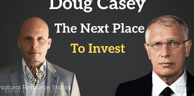 The Next Big Opportunity: Doug Casey’s Vision for Global Investments