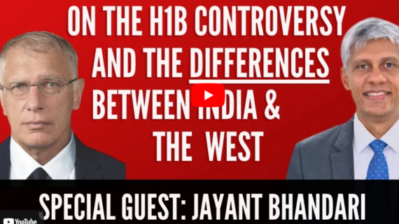 Doug Casey & Jayant Bhandari: The H1B Controversy and The Big Differences Between India & The West