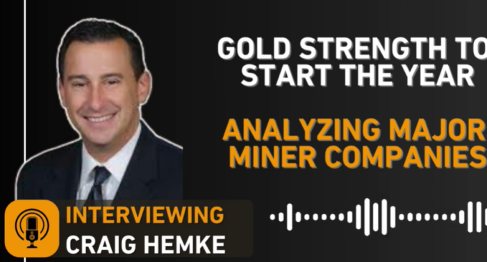 Craig Hemke: Gold Strength To Start The Year