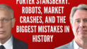 Porter Stansberry & Doug Casey: Robots, Market Crashes, and the Biggest Mistakes in History