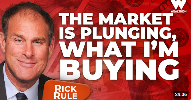 Rick Rule: Markets Plummeting, What to Buy