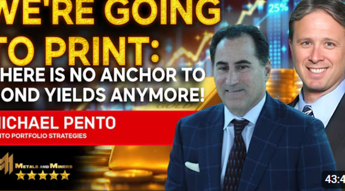 Michael Pento: We’re going to print: there is no anchor to bond yields anymore!