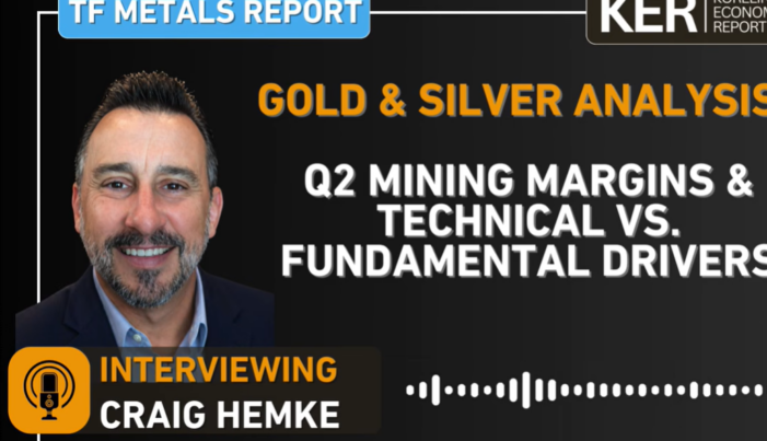 Craig Hemke: Gold & Silver Markets: Q2 Mining Margins and Technical vs. Fundamental Drivers