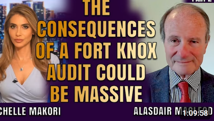 Alasdair Macleod: If Fort Knox Is Audited, China & Russia Could Shock the World (Part 2/2)