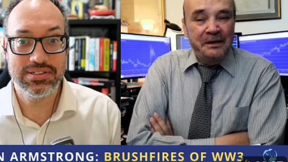 Martin Armstrong: Brushfires of WW3, Debt Crises, AI Gulag, & Revolution