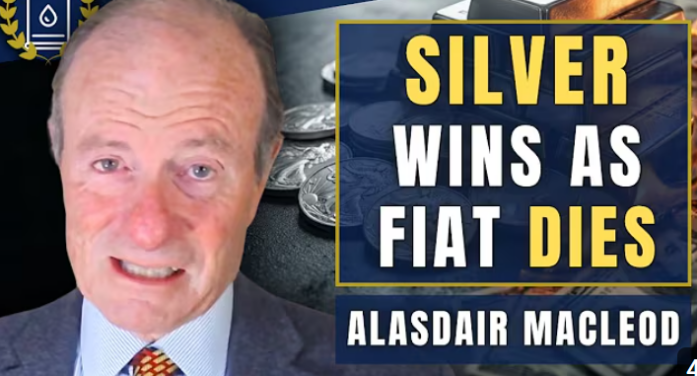 Alasdair Macleod: ’10 Times Higher’ – What Silver Will Do as Fiat Collapse Accelerates